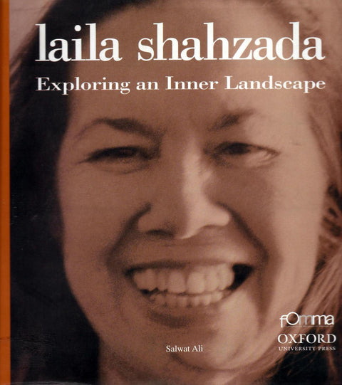  Laila Shahzada – Exploring an Inner Landscape by Salwat Ali - Unicorn Gallery